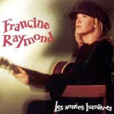 Francine Raymond / 10 Ans De Succes - CD